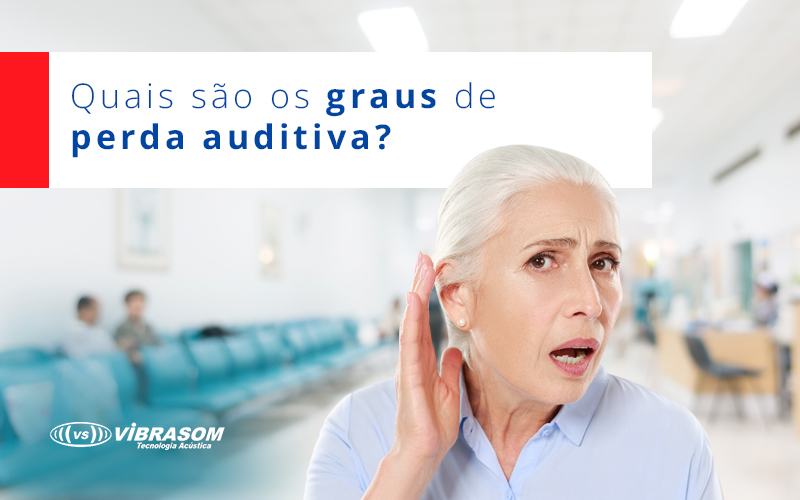 Quais S O Os Graus De Perda Auditiva